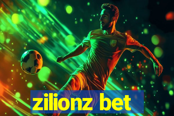 zilionz bet